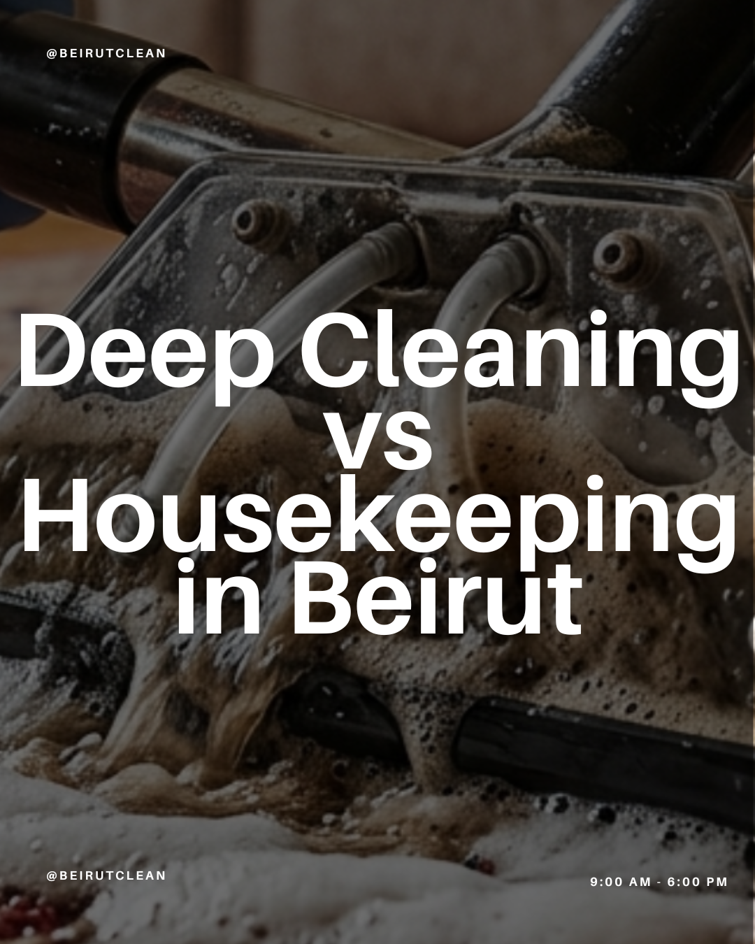 Deep Cleaning vs Housekeeping in Beirut